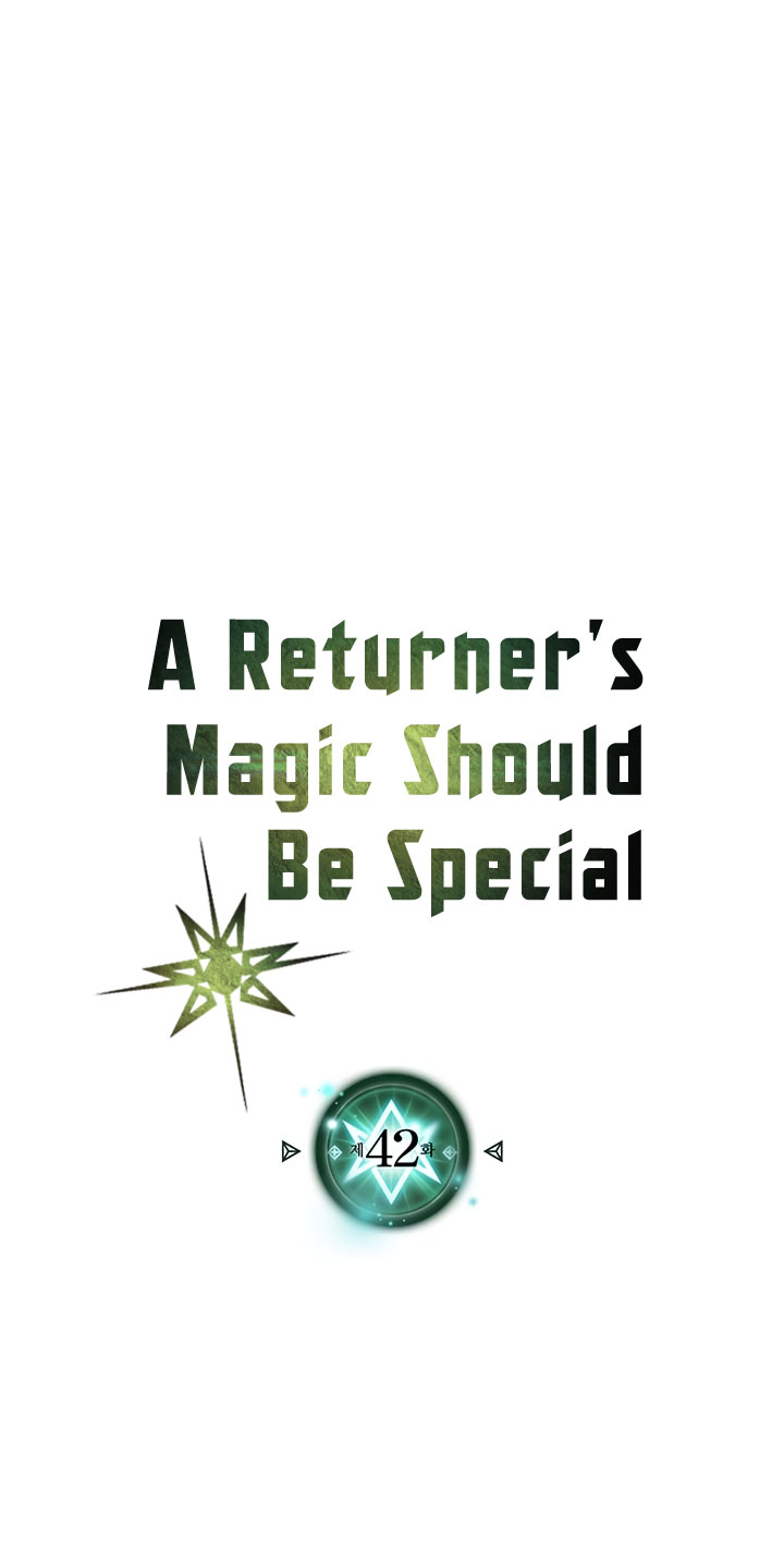 A Returner’s Magic Should Be Special Chap 42 - Next Chap 43