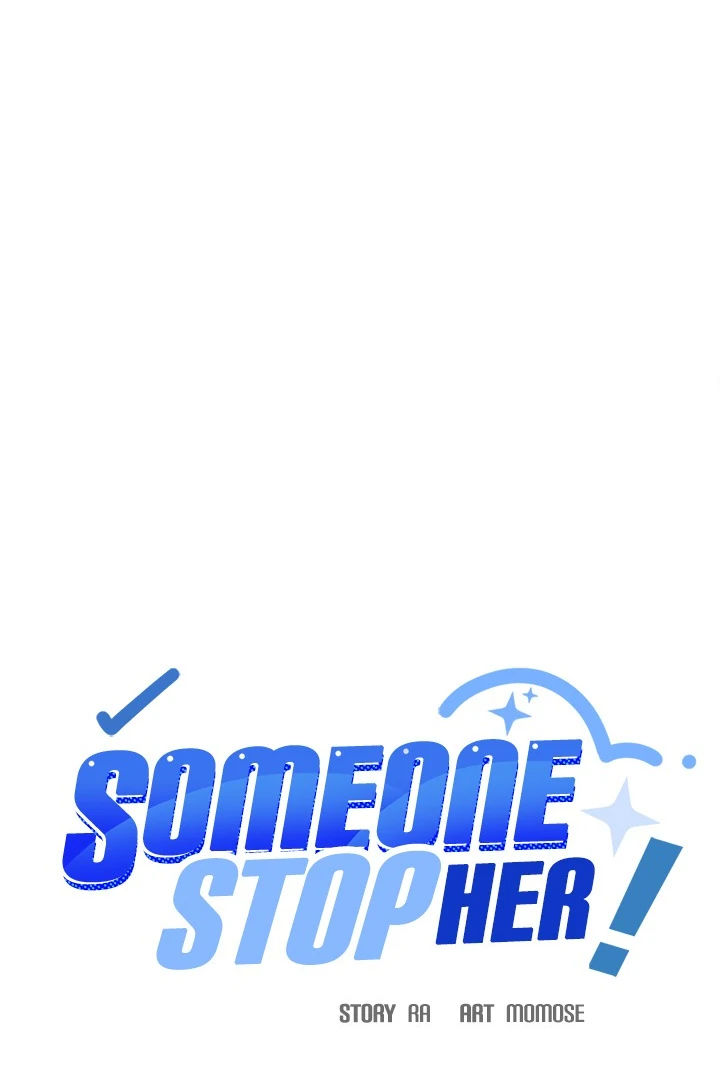 Someone Stop Her! Chap 61 - Next Chap 62