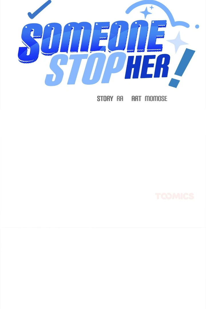 Someone Stop Her! Chap 68 - Next Chap 69