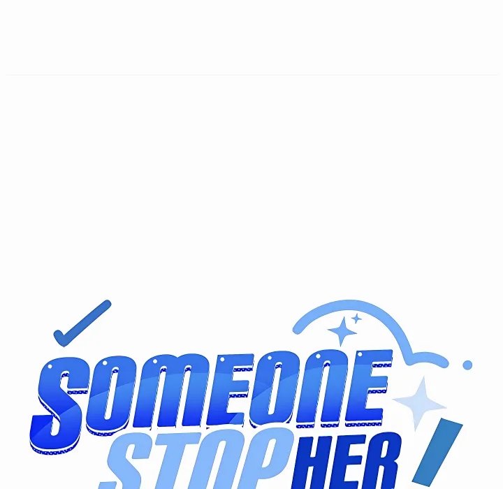 Someone Stop Her! Chap 97 - Next Chap 98