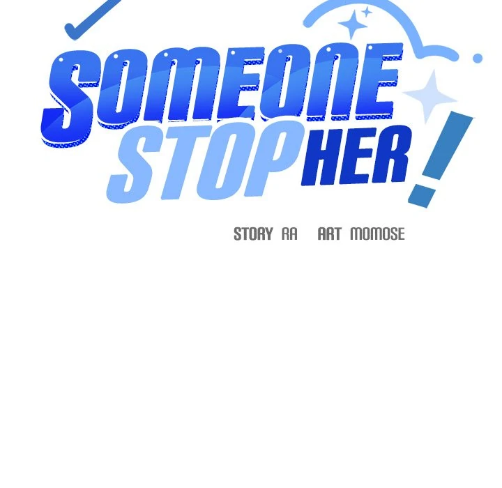Someone Stop Her! Chap 21 - Next Chap 22