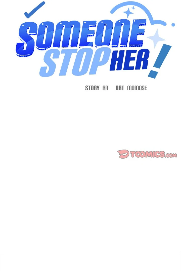 Someone Stop Her! Chap 24 - Next Chap 25
