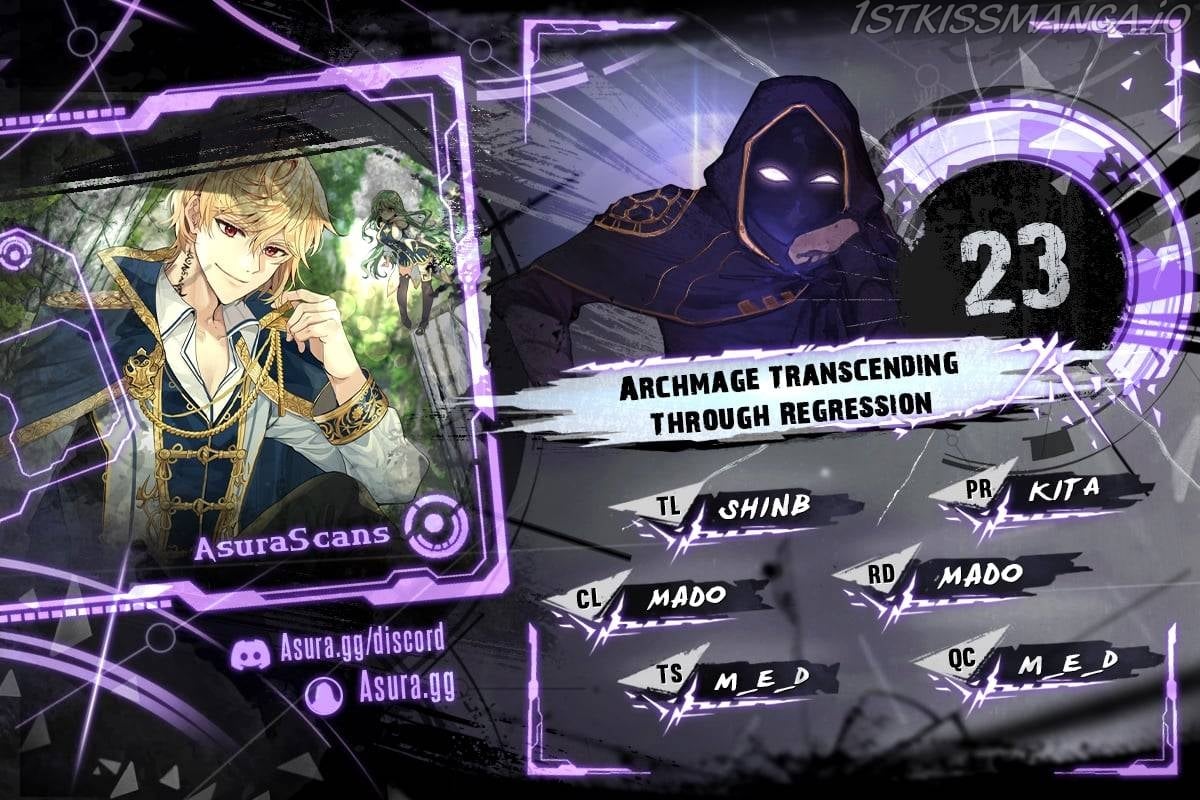 Archmage Transcending Through Regression Chap 23 - Next Chap 24