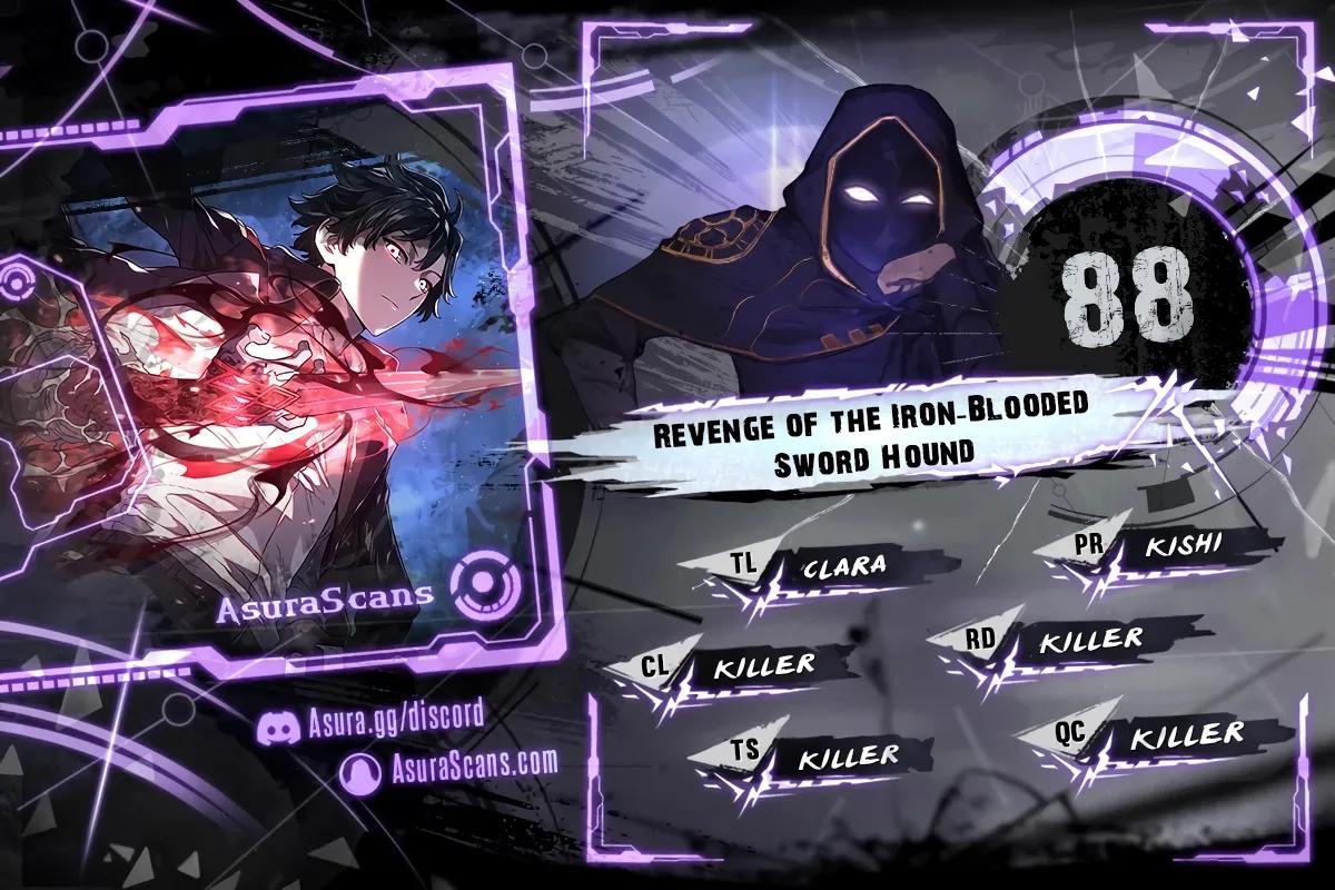 Revenge of the Iron-Blooded Sword Hound Chap 88 - Next Chap 89