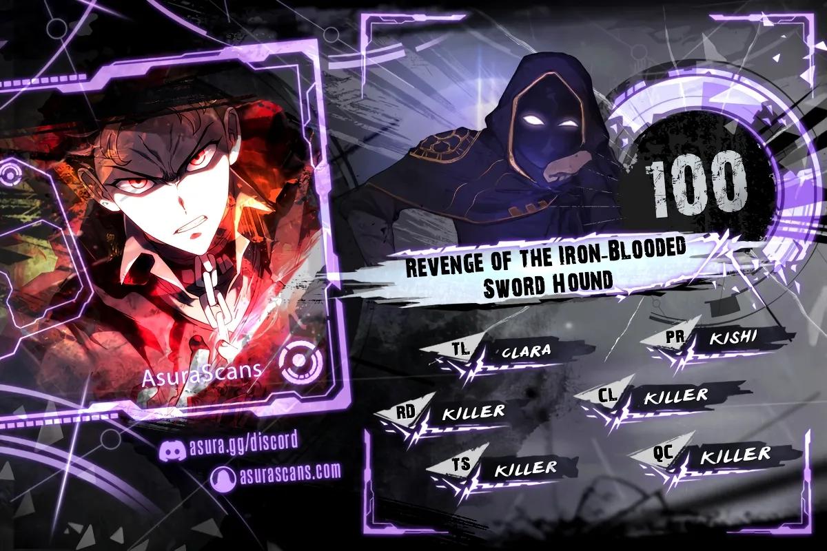Revenge of the Iron-Blooded Sword Hound Chap 100 - Next Chap 101