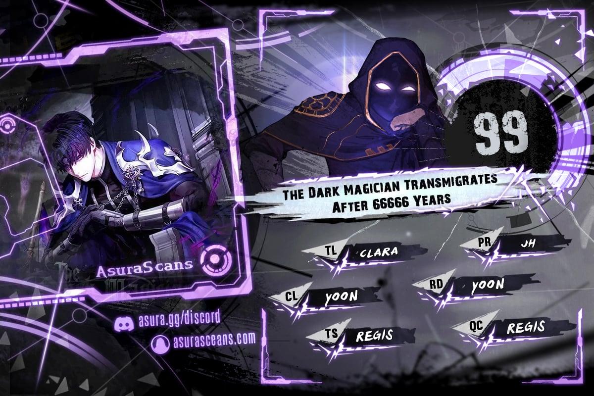 The Dark Magician Transmigrates After 66666 Years Chap 99 - Next Chap 100