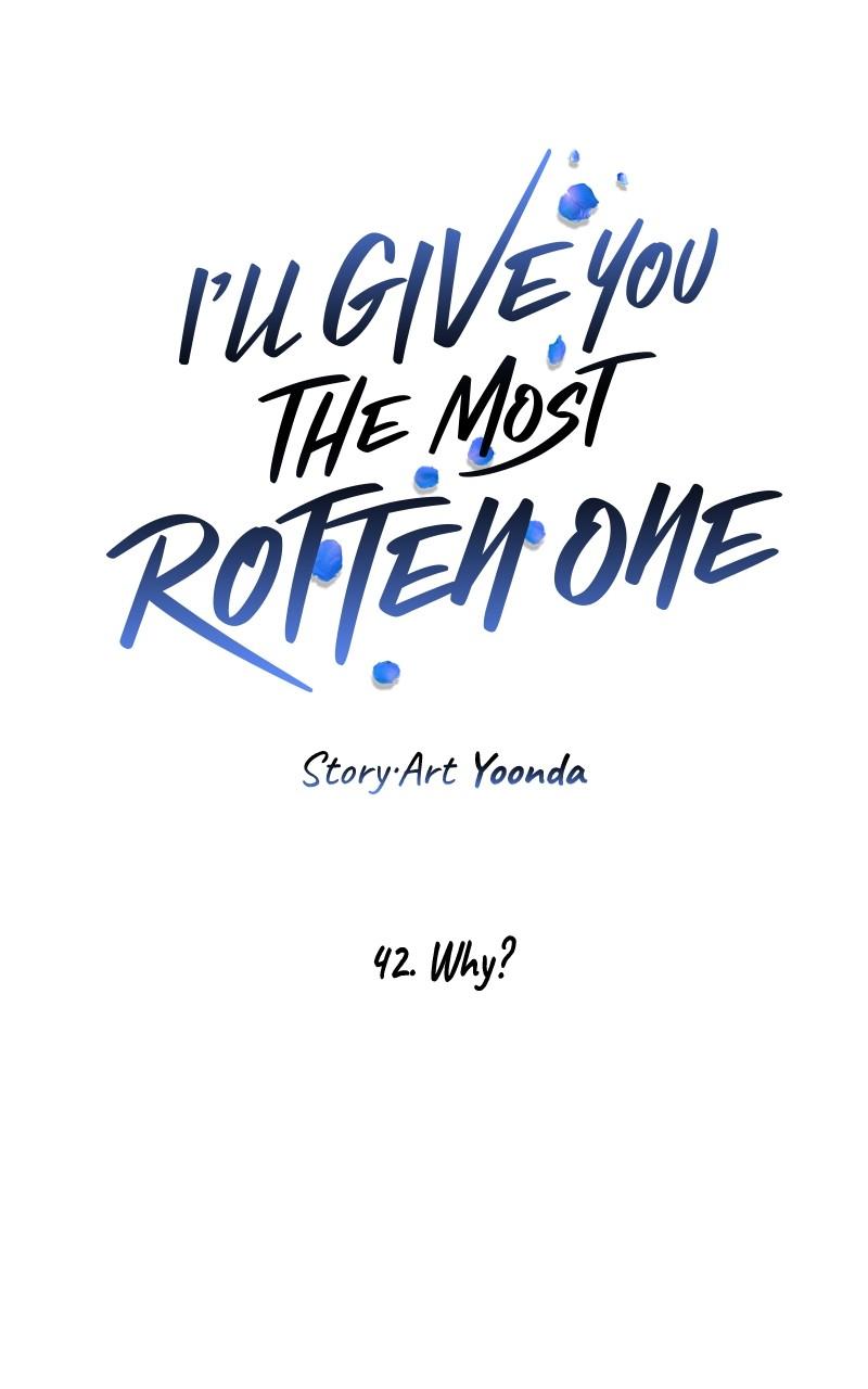 I’ll Give You the Most Rotten One Chap 42 - Next Chap 43