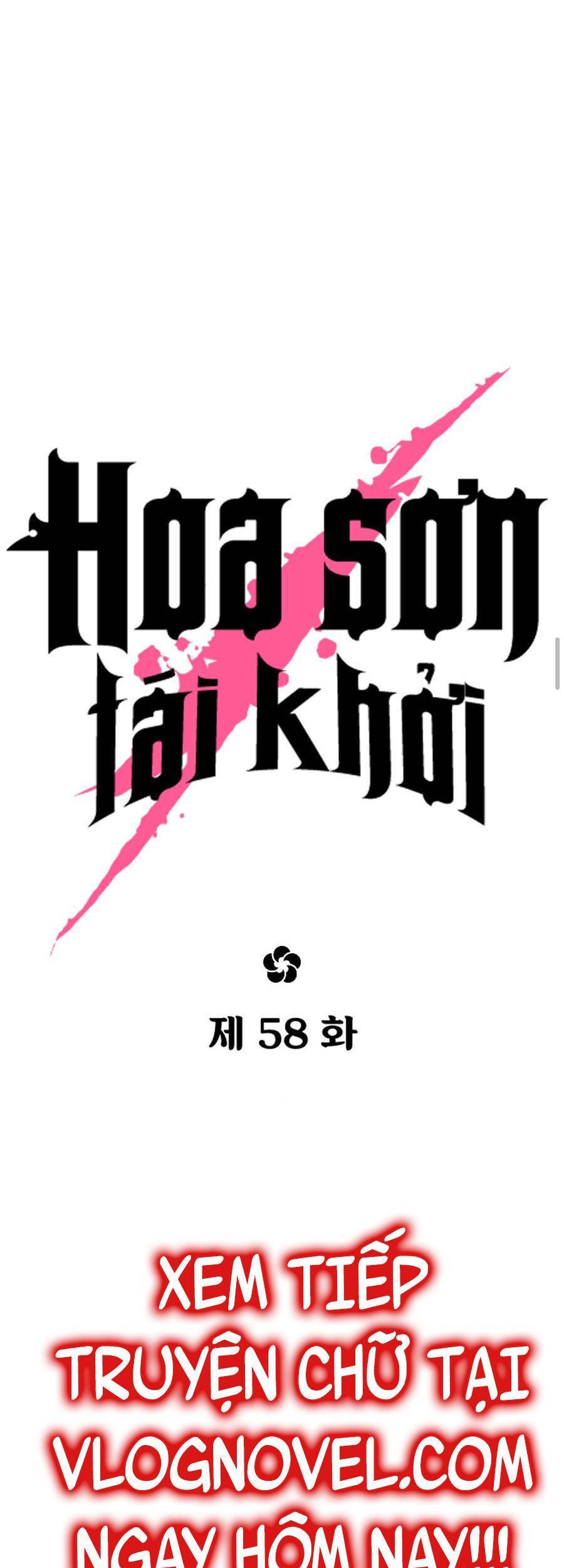 Hoa Sơn Tái Xuất | Hoa Sơn Tái Khởi Chap 58 - Next Chap 59